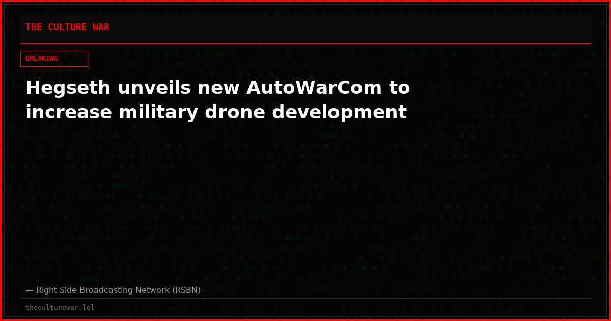 Hegseth unveils new AutoWarCom to increase military drone development