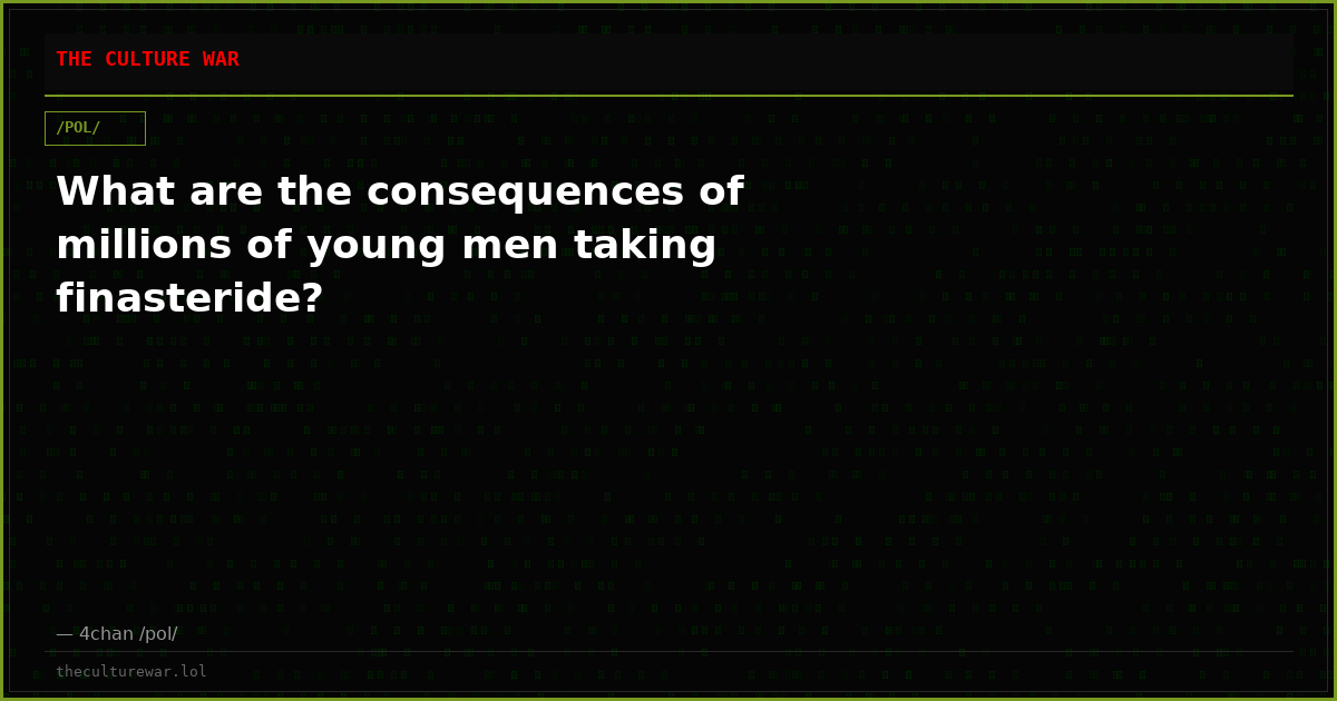 What are the consequences of millions of young men taking finasteride?