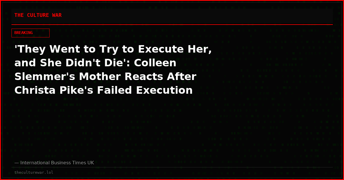 'They Went to Try to Execute Her, and She Didn't Die': Colleen Slemmer's Mother Reacts After Christa Pike's Failed Execution