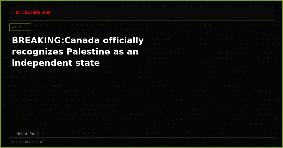 BREAKING:Canada officially recognizes Palestine as an independent state