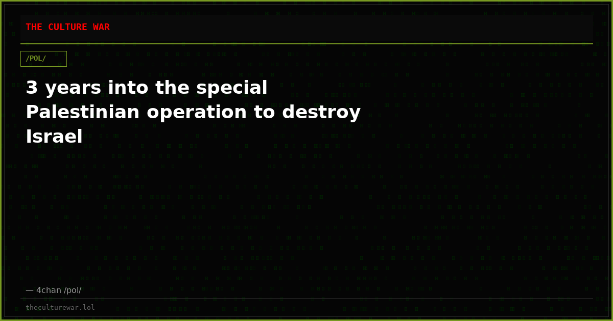 3 years into the special Palestinian operation to destroy Israel
