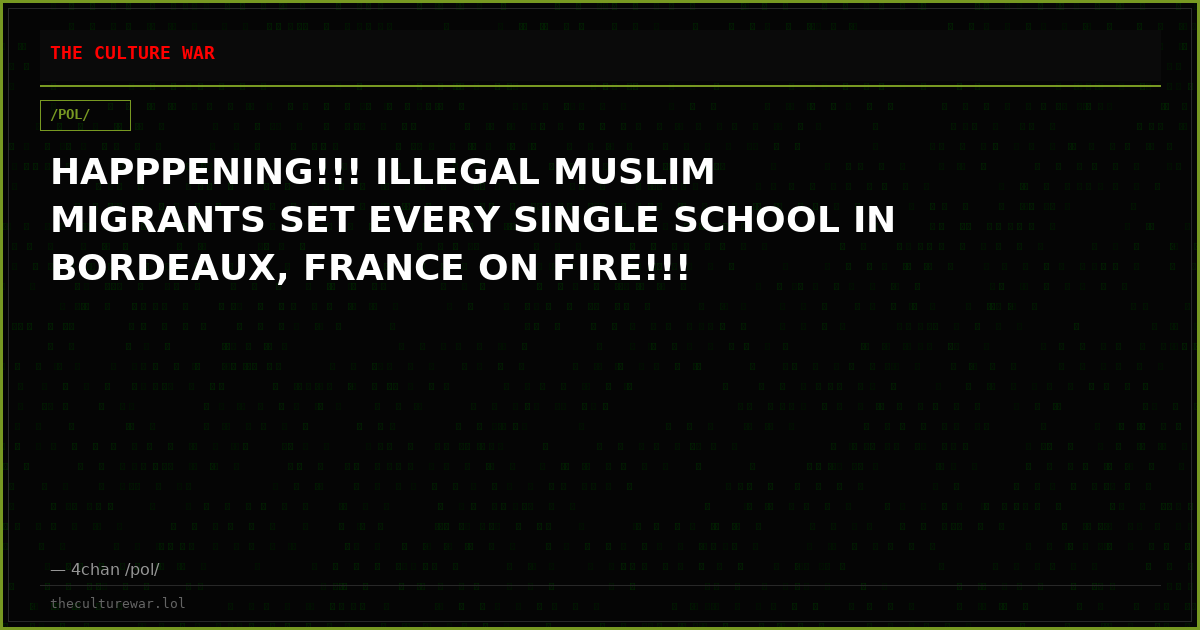 HAPPPENING!!! ILLEGAL MUSLIM MIGRANTS SET EVERY SINGLE SCHOOL IN BORDEAUX, FRANCE ON FIRE!!!