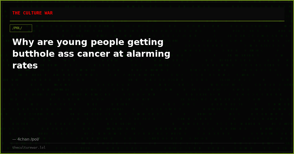 Why are young people getting butthole ass cancer at alarming rates