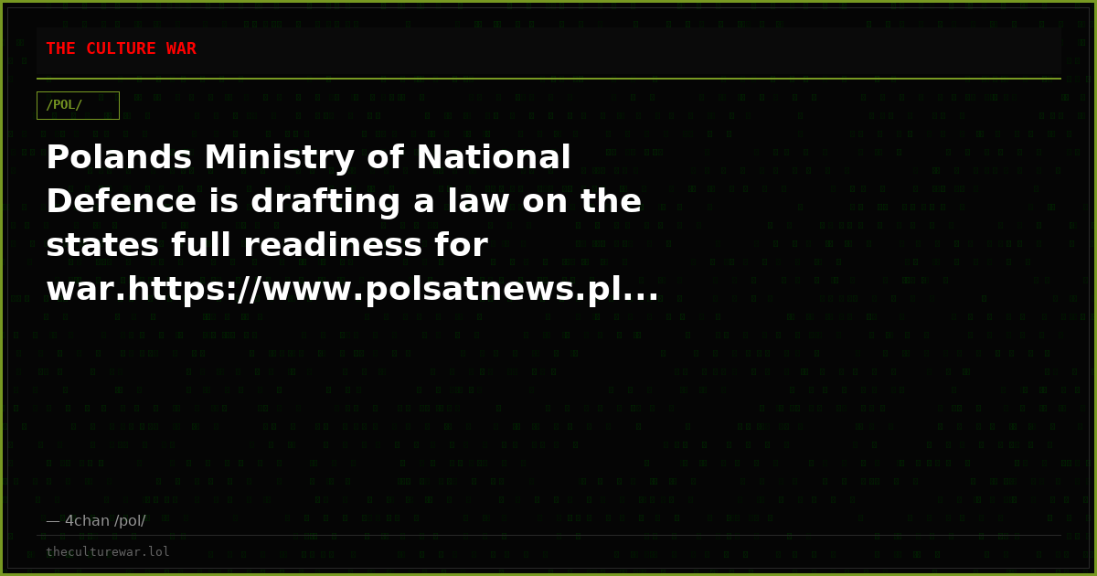 Polands Ministry of National Defence is drafting a law on the states full readiness for war.https://www.polsatnews.pl...