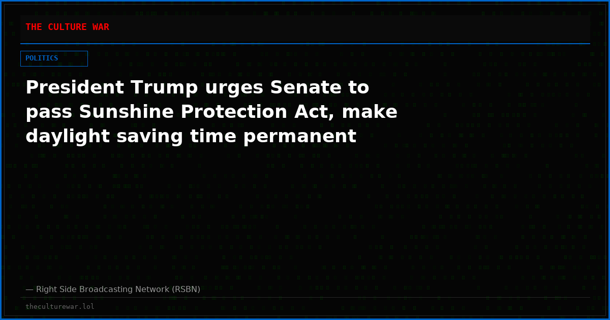 President Trump urges Senate to pass Sunshine Protection Act, make daylight saving time permanent