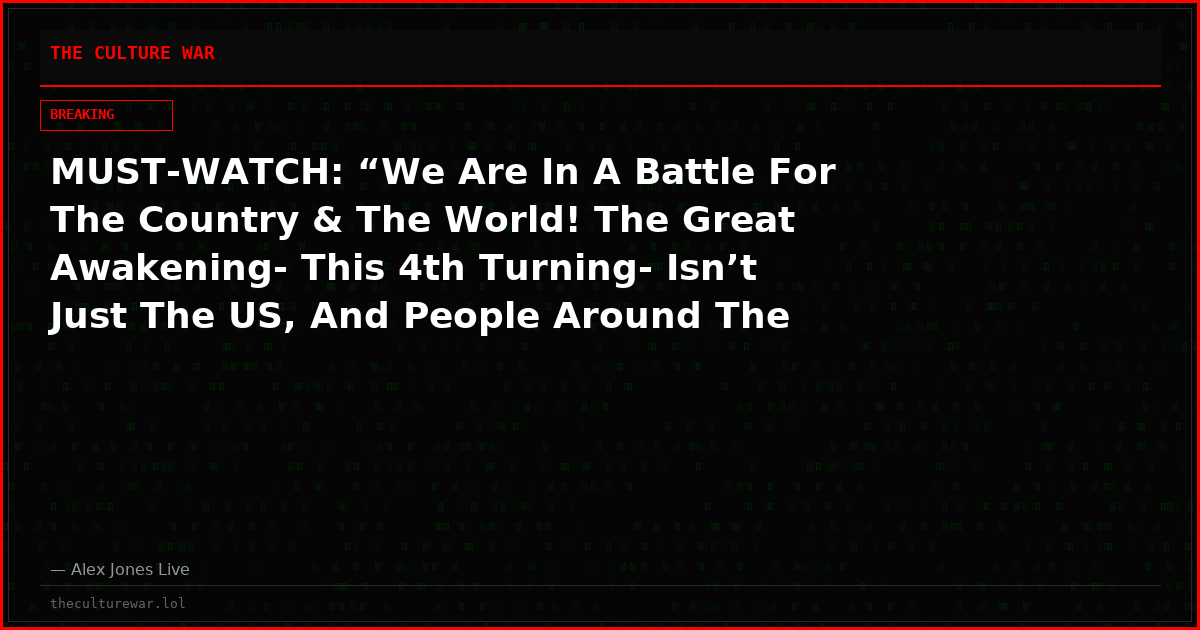MUST-WATCH: “We Are In A Battle For The Country & The World! The Great Awakening- This 4th Turning- Isn’t Just The US, And People Around The World Are Waking Up To The Control Structure That Has Ensnared Us All!”