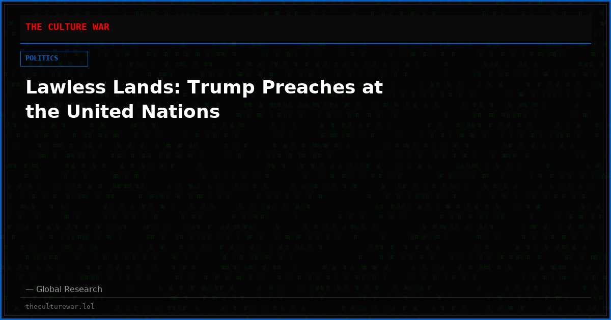 Lawless Lands: Trump Preaches at the United Nations