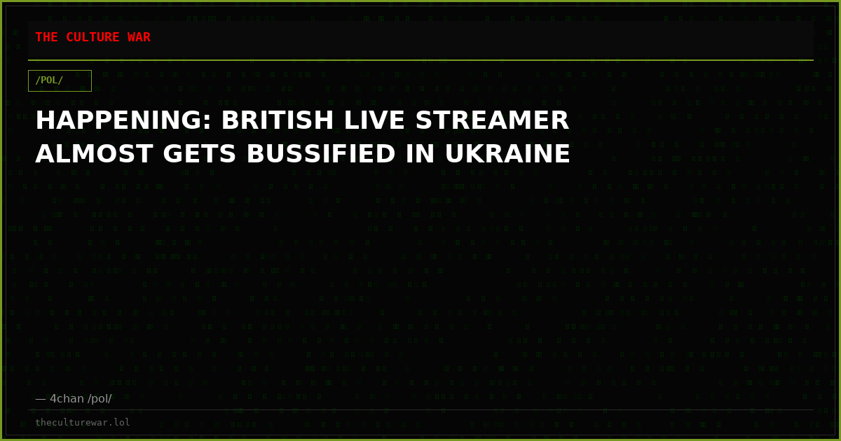 HAPPENING: BRITISH LIVE STREAMER ALMOST GETS BUSSIFIED IN UKRAINE