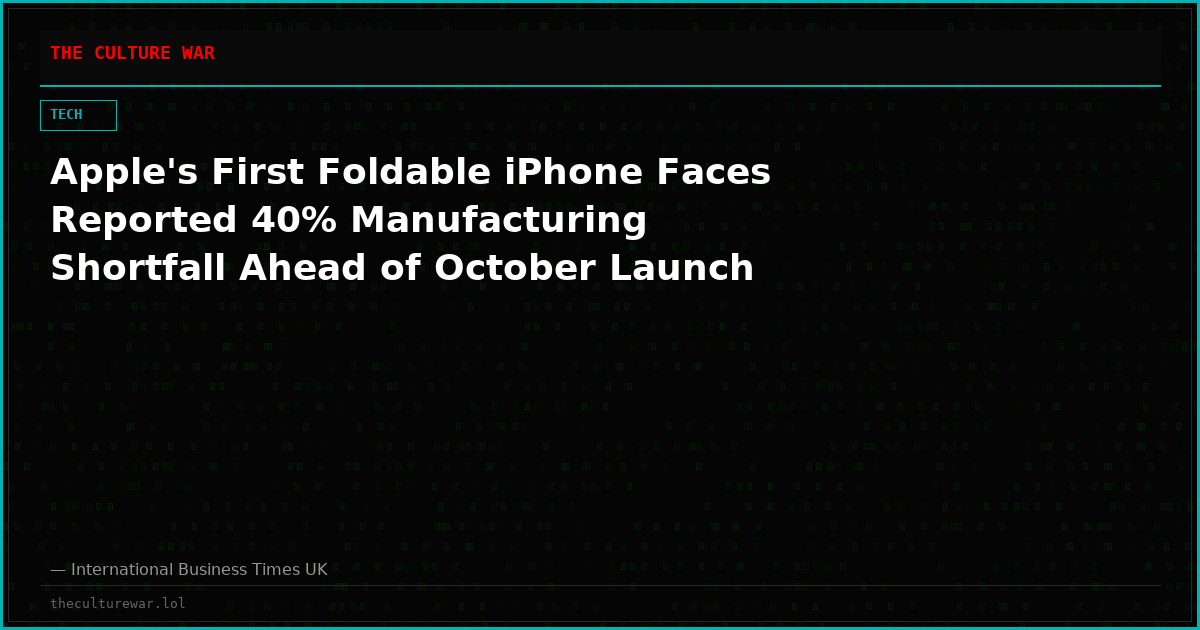 Apple's First Foldable iPhone Faces Reported 40% Manufacturing Shortfall Ahead of October Launch