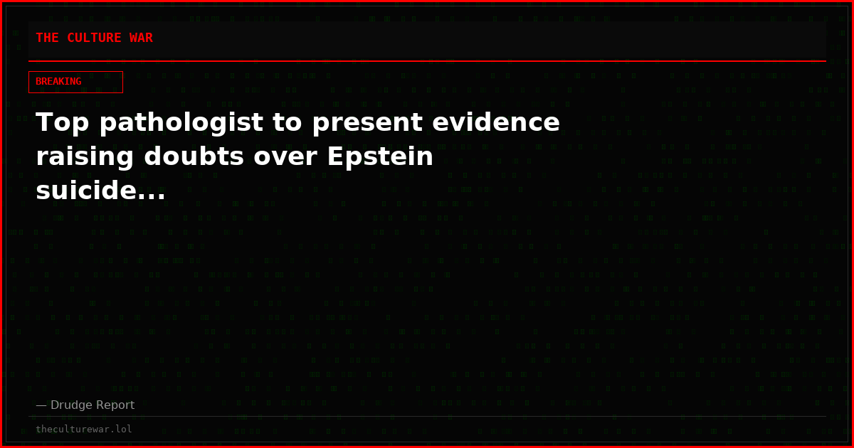 Top pathologist to present evidence raising doubts over Epstein suicide...