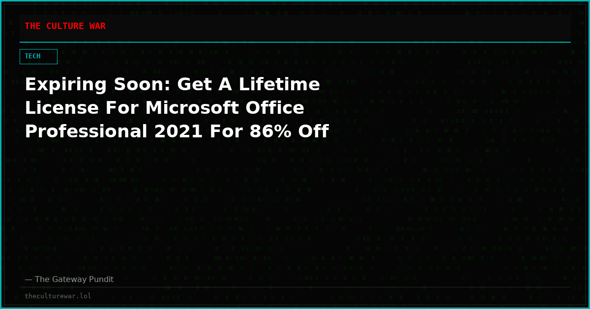 Expiring Soon: Get A Lifetime License For Microsoft Office Professional 2021 For 86% Off