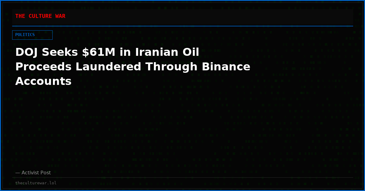 DOJ Seeks $61M in Iranian Oil Proceeds Laundered Through Binance Accounts