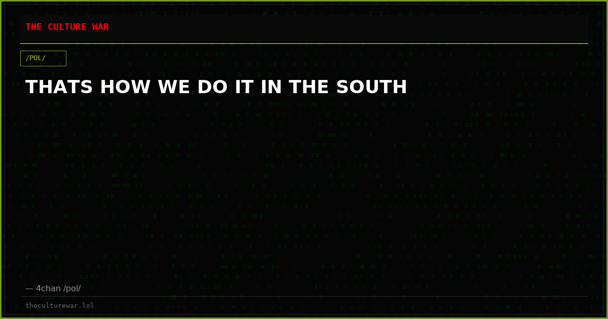 THATS HOW WE DO IT IN THE SOUTH