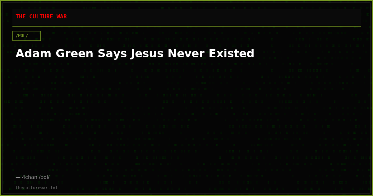 Adam Green Says Jesus Never Existed