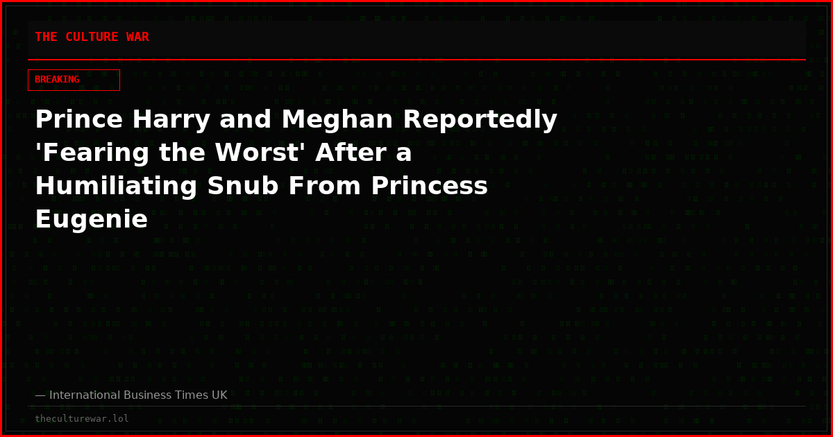 Prince Harry and Meghan Reportedly 'Fearing the Worst' After a Humiliating Snub From Princess Eugenie