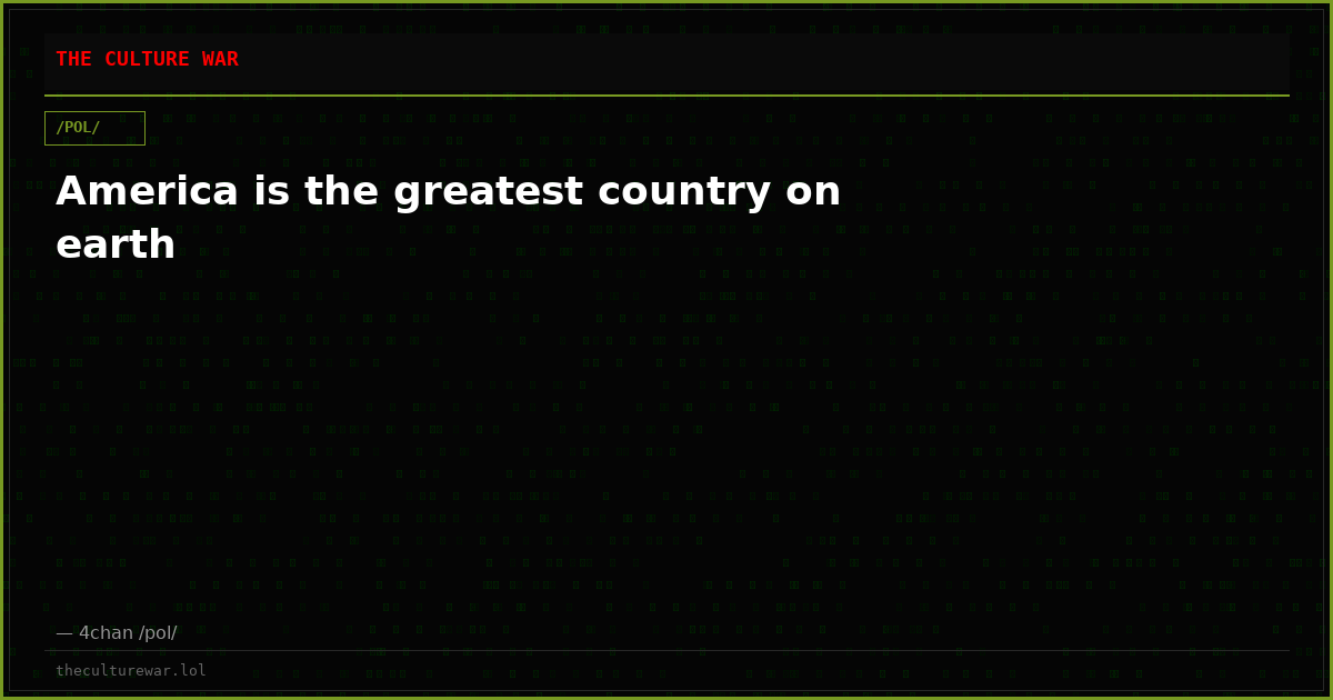 America is the greatest country on earth
