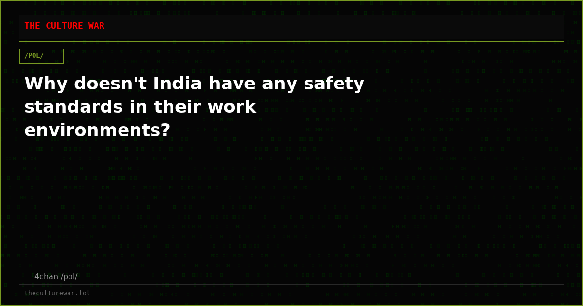 Why doesn't India have any safety standards in their work environments?