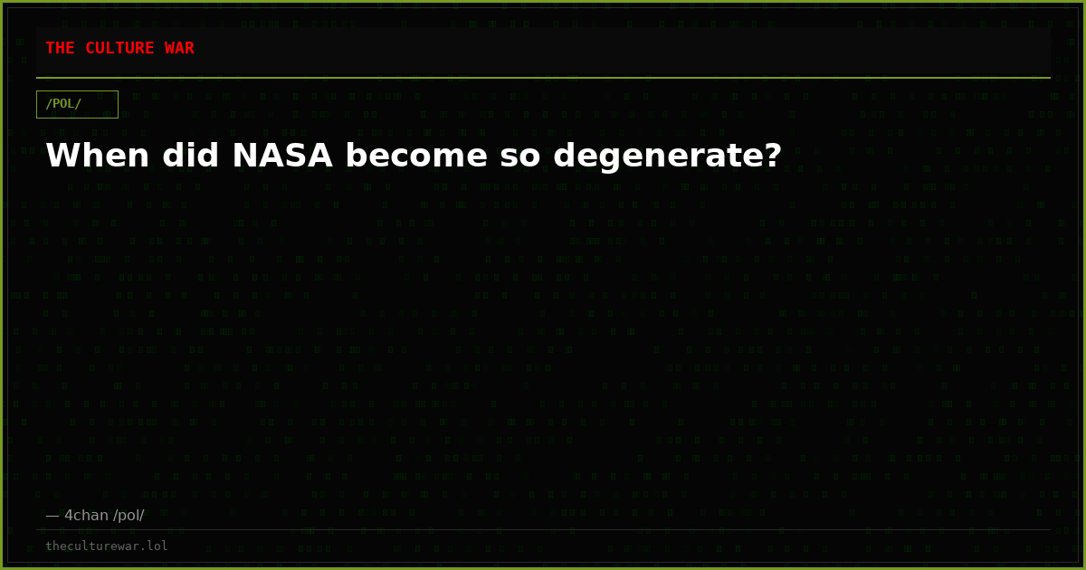 When did NASA become so degenerate?