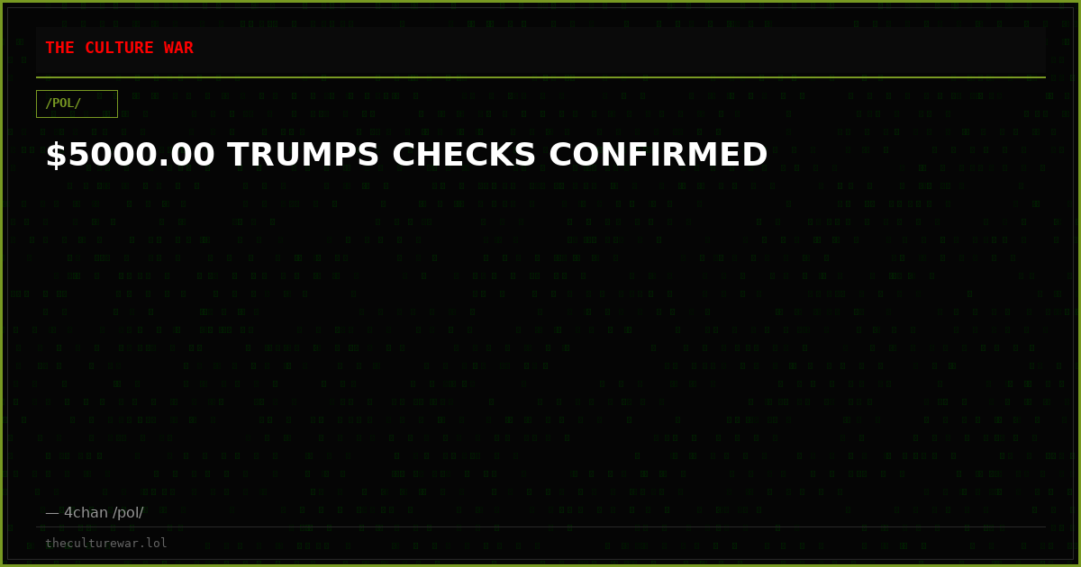 $5000.00 TRUMPS CHECKS CONFIRMED