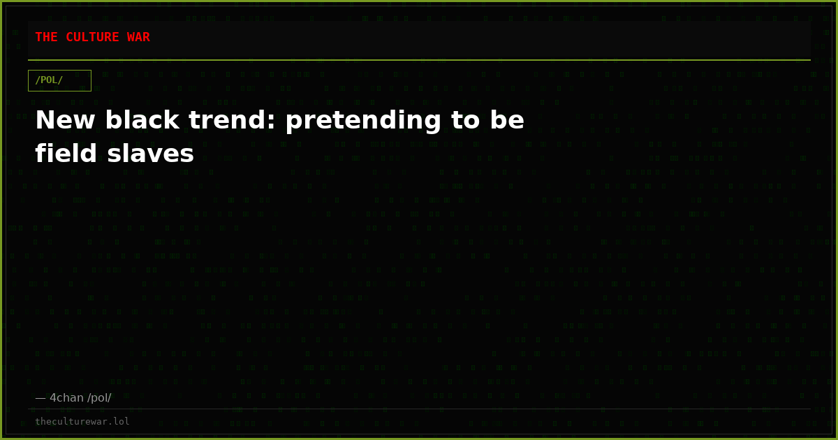 New black trend: pretending to be field slaves