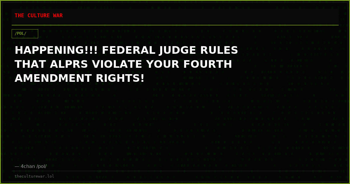 HAPPENING!!! FEDERAL JUDGE RULES THAT ALPRS VIOLATE YOUR FOURTH AMENDMENT RIGHTS!