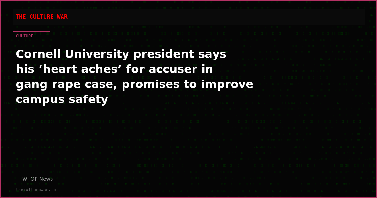 Cornell University president says his ‘heart aches’ for accuser in gang rape case, promises to improve campus safety