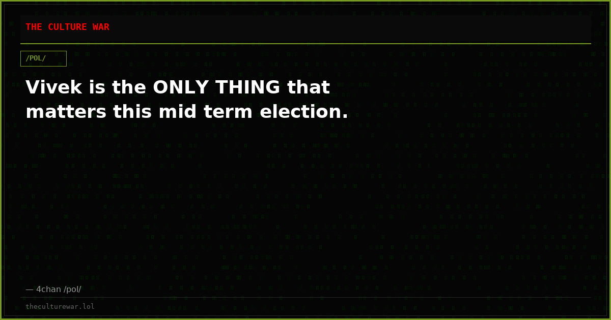 Vivek is the ONLY THING that matters this mid term election.