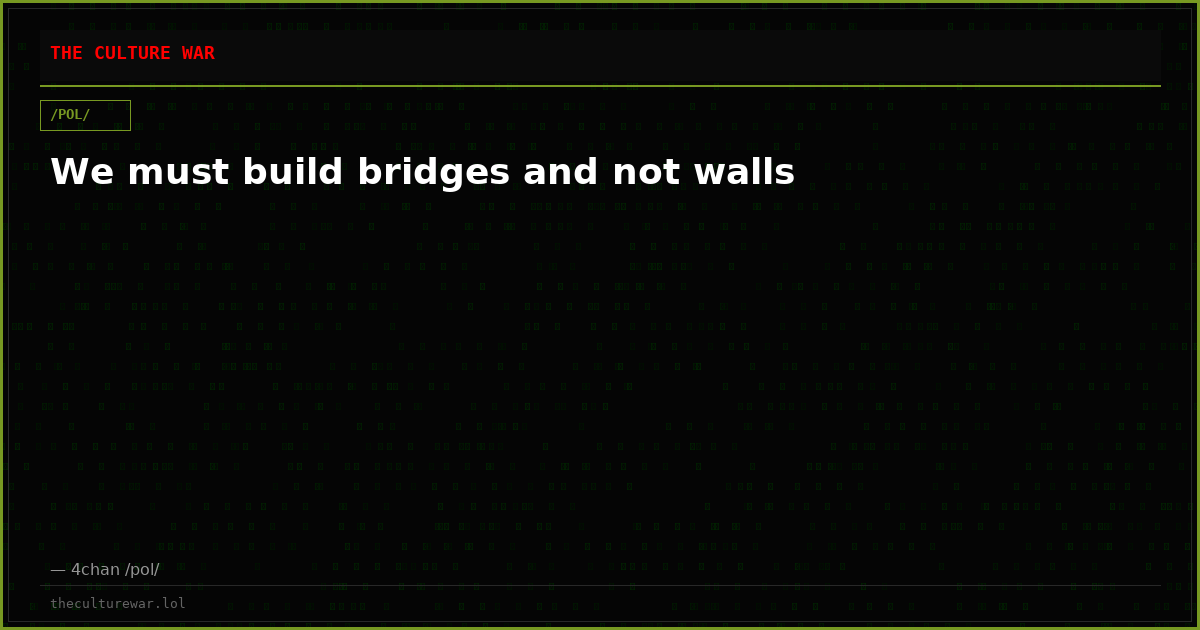 We must build bridges and not walls
