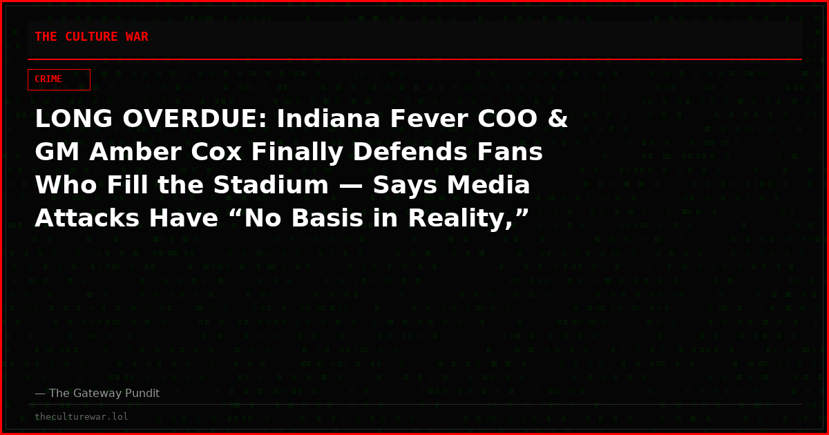 LONG OVERDUE: Indiana Fever COO & GM Amber Cox Finally Defends Fans Who Fill the Stadium — Says Media Attacks Have “No Basis in Reality,” Not One Fan Removed for Code of Conduct Violation