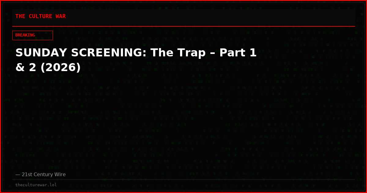 SUNDAY SCREENING: The Trap – Part 1 & 2 (2026)