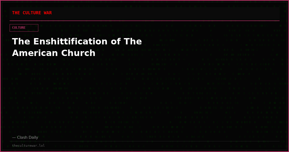 The Enshittification of The American Church