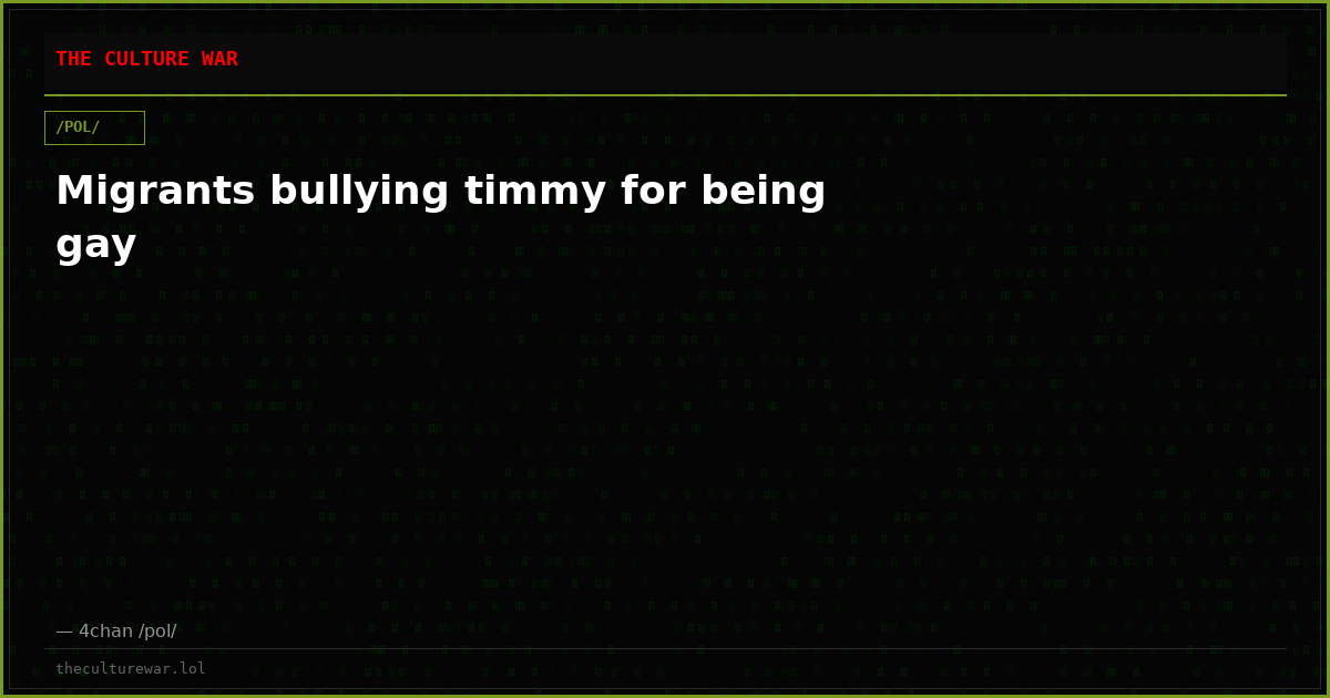 Migrants bullying timmy for being gay