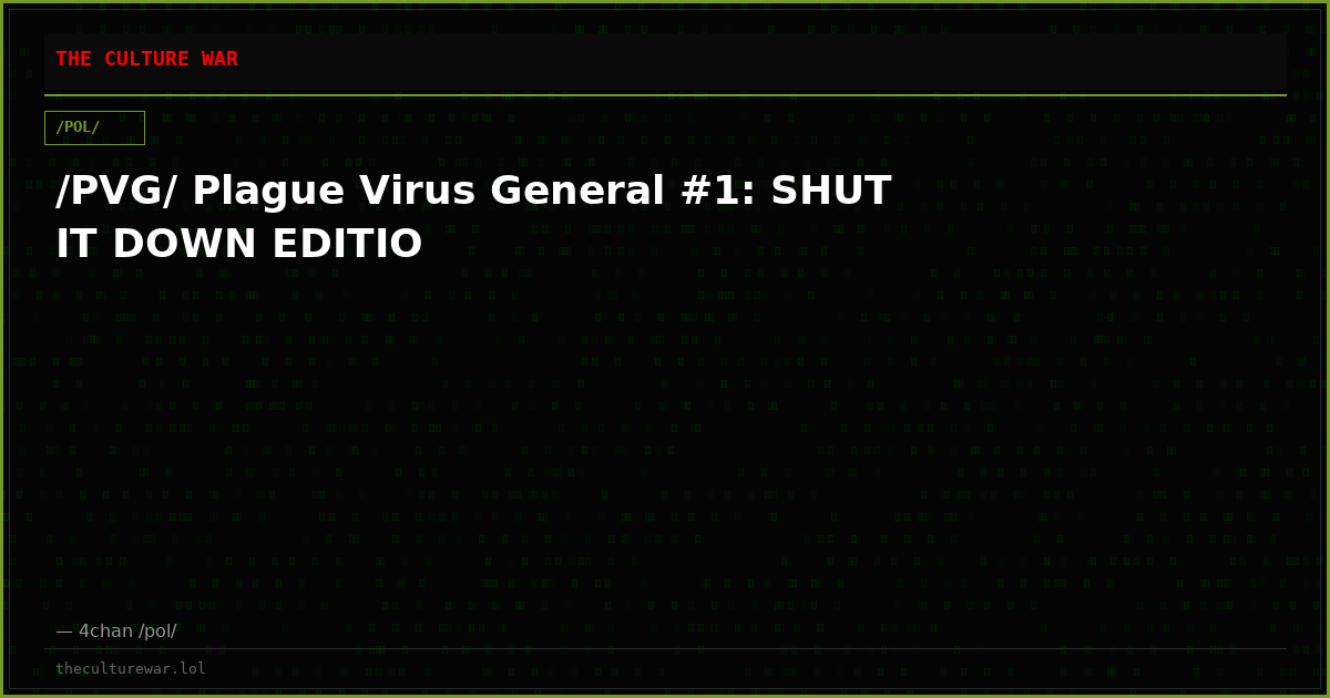 /PVG/ Plague Virus General #1: SHUT IT DOWN EDITIO