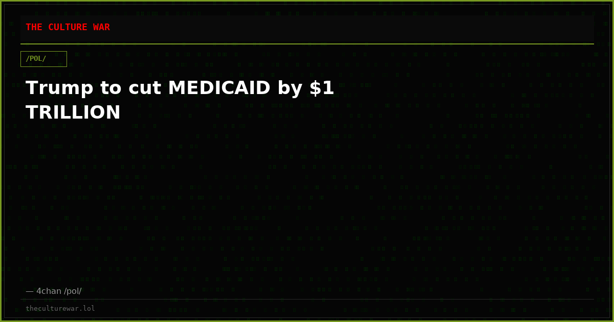 Trump to cut MEDICAID by $1 TRILLION