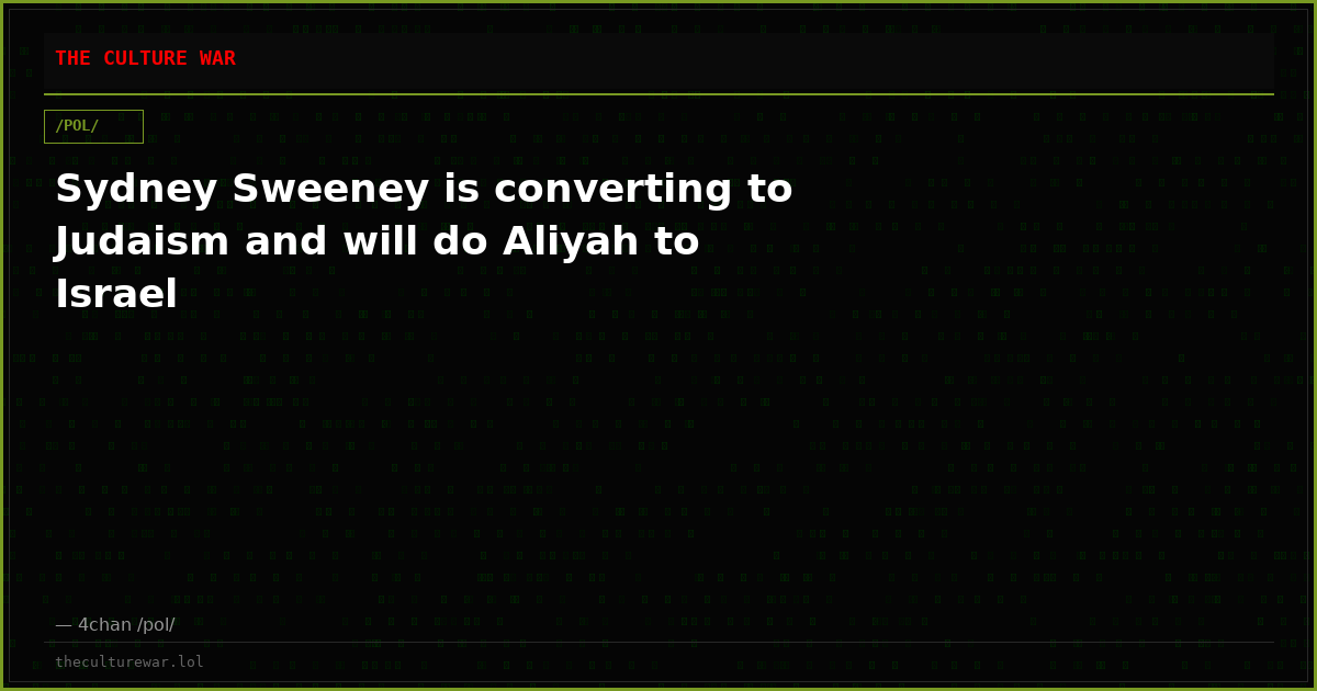 Sydney Sweeney is converting to Judaism and will do Aliyah to Israel