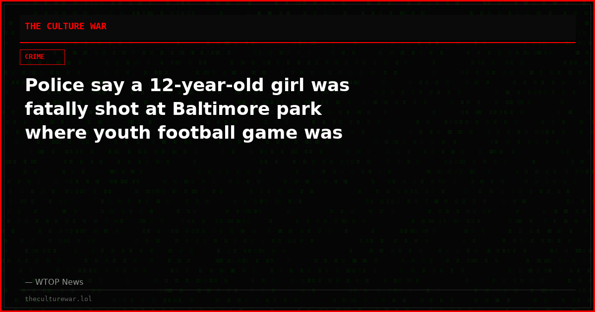 Police say a 12-year-old girl was fatally shot at Baltimore park where youth football game was