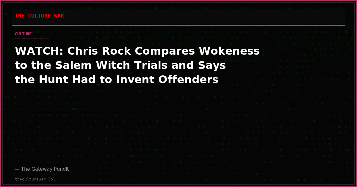 WATCH: Chris Rock Compares Wokeness to the Salem Witch Trials and Says the Hunt Had to Invent Offenders