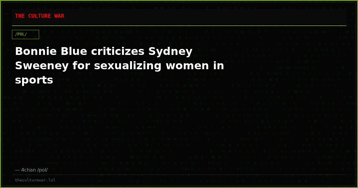 Bonnie Blue criticizes Sydney Sweeney for sexualizing women in sports