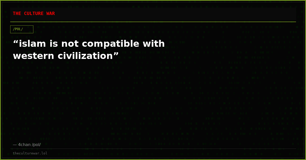 “islam is not compatible with western civilization”