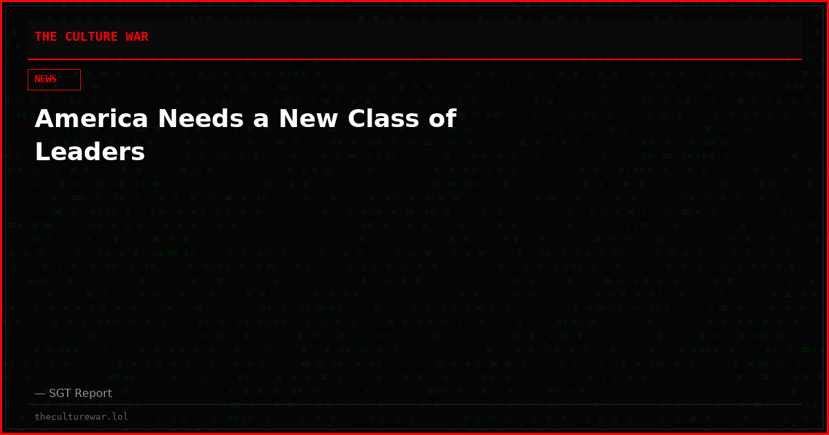 America Needs a New Class of Leaders