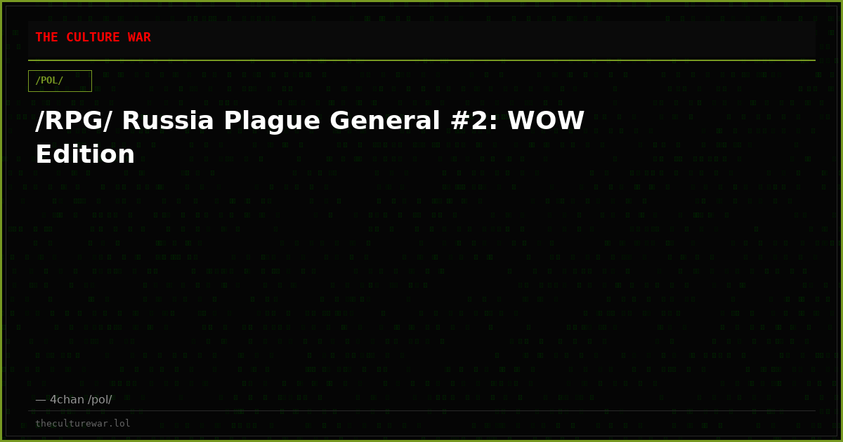 /RPG/ Russia Plague General #2: WOW Edition