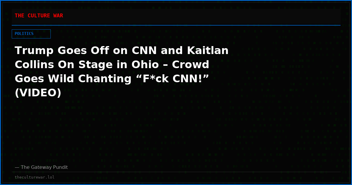 Trump Goes Off on CNN and Kaitlan Collins On Stage in Ohio – Crowd Goes Wild Chanting “F*ck CNN!” (VIDEO)