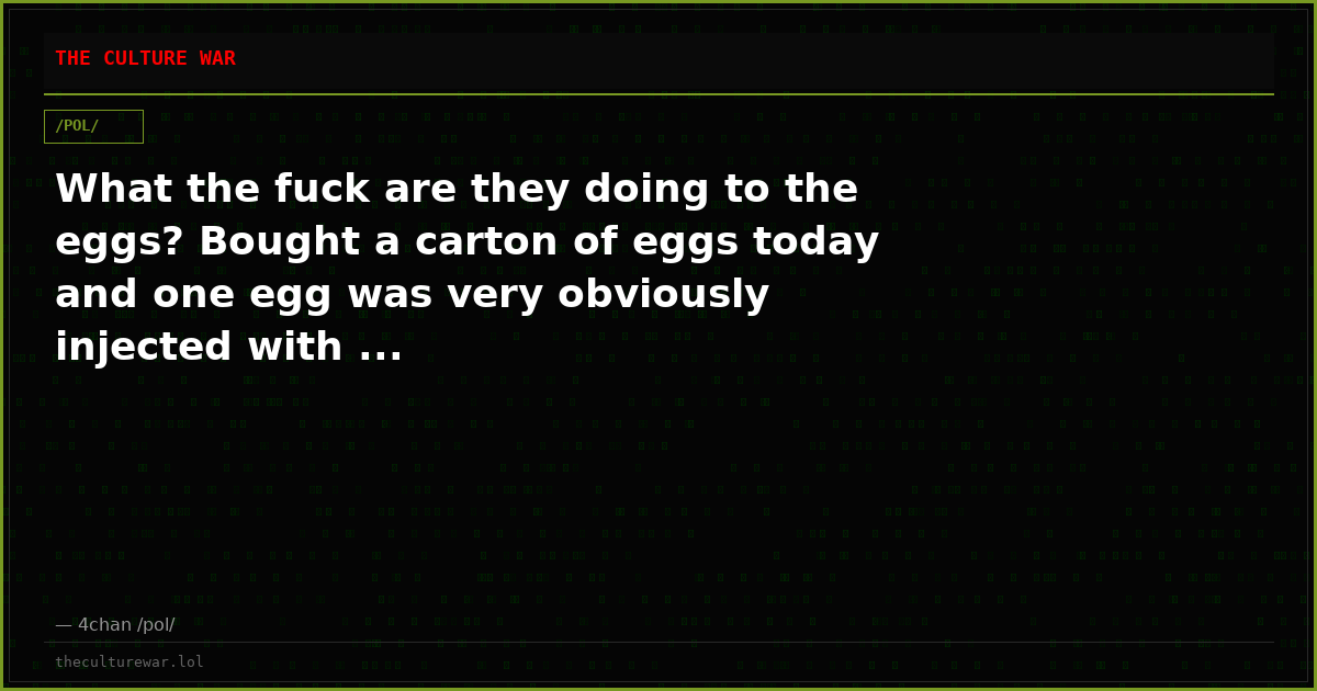 What the fuck are they doing to the eggs? Bought a carton of eggs today and one egg was very obviously injected with ...