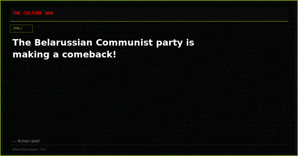 The Belarussian Communist party is making a comeback!