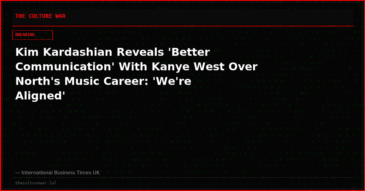 Kim Kardashian Reveals 'Better Communication' With Kanye West Over North's Music Career: 'We're Aligned'