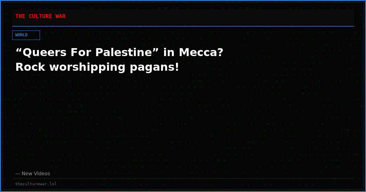 “Queers For Palestine” in Mecca? Rock worshipping pagans!