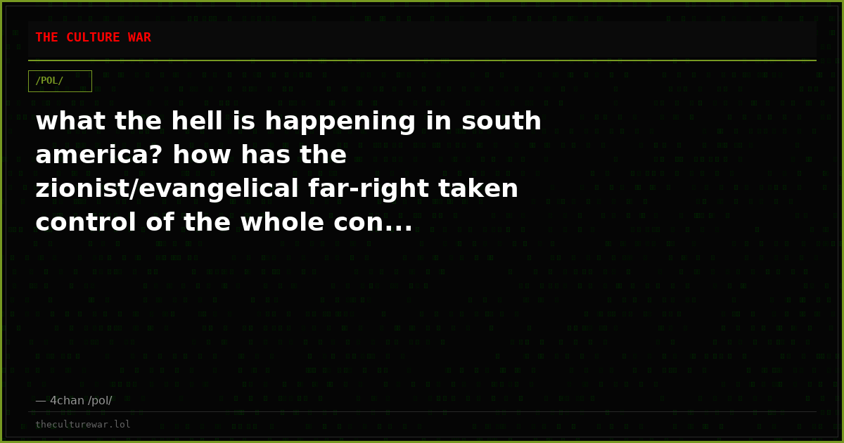 what the hell is happening in south america? how has the zionist/evangelical far-right taken control of the whole con...
