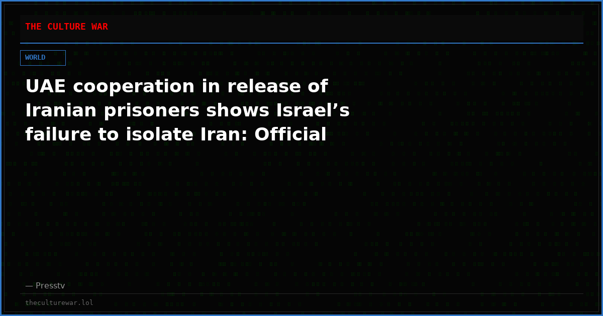 UAE cooperation in release of Iranian prisoners shows Israel’s failure to isolate Iran: Official
