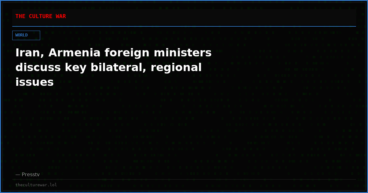 Iran, Armenia foreign ministers discuss key bilateral, regional issues