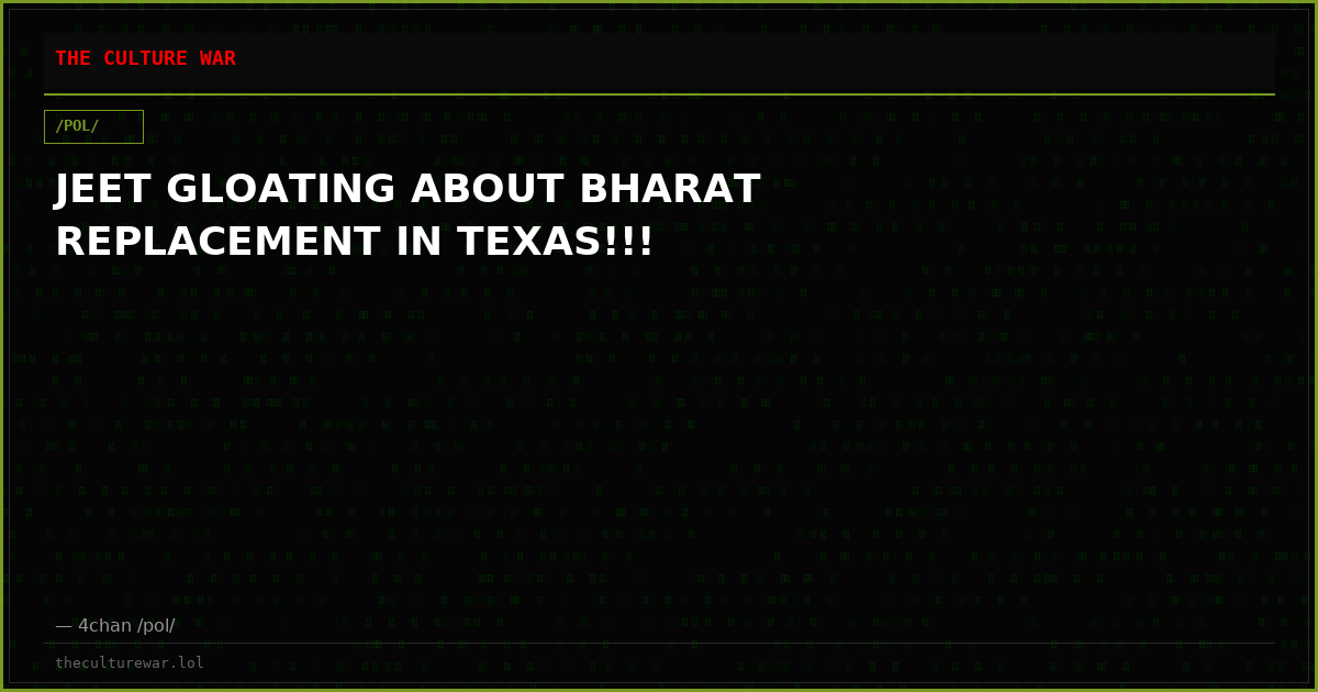JEET GLOATING ABOUT BHARAT REPLACEMENT IN TEXAS!!!